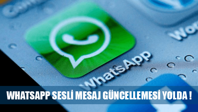 WhatsApp Sesli Mesaj Özelliğini Güncelliyor